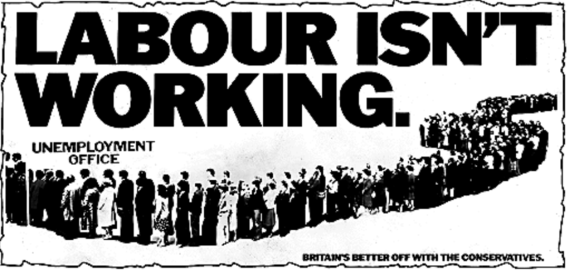 Labour isn't Working - most bitterly ironic Thatcher poster